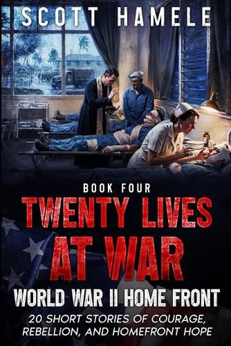 Cover image for Twenty Lives at War - World War II Home Front