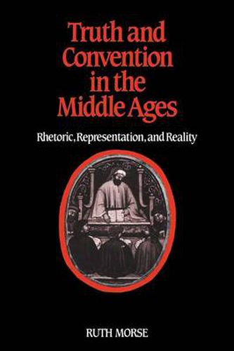 Cover image for Truth and Convention in the Middle Ages: Rhetoric, Representation and Reality