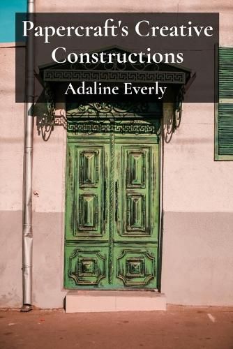 Cover image for Papercraft's Creative Constructions