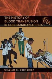 Cover image for The History of Blood Transfusion in Sub-Saharan Africa