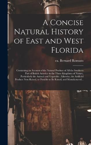 A Concise Natural History of East and West Florida