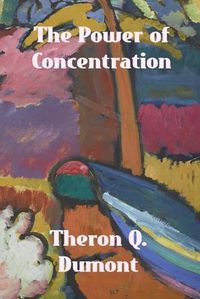 Cover image for The Power of Concentration