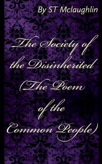 Cover image for The Society of the Disinherited (The Poem of the Common People)