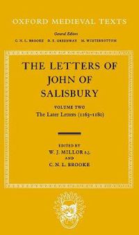 Cover image for The Letters of John of Salisbury: Volume II: The Later Letters (1163-1180)