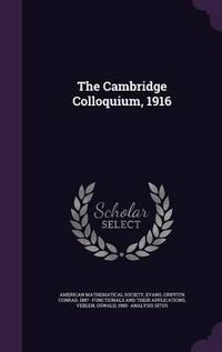 Cover image for The Cambridge Colloquium, 1916