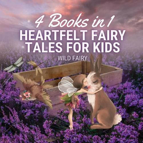 Cover image for Heartfelt Fairy Tales for Kids: 4 Books in 1