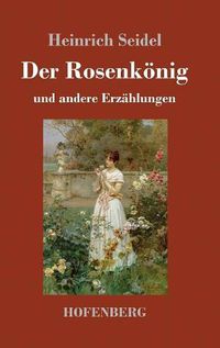 Cover image for Der Rosenkoenig: und andere Erzahlungen