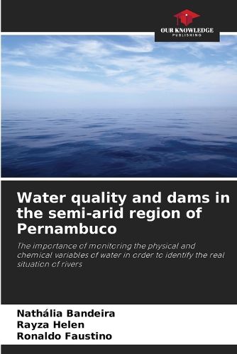 Cover image for Water quality and dams in the semi-arid region of Pernambuco