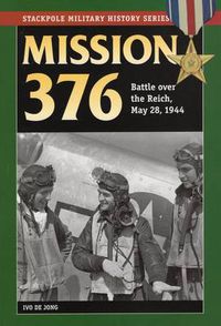 Cover image for Mission 376: Battle Over the Reich, May 28, 1944