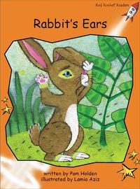 Cover image for Red Rocket Readers: Fluency Level 1 Fiction Set C: Rabbit's Ears Big Book Edition (Reading Level 15/F&P Level H-J)