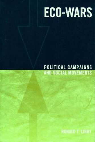 Cover image for Eco-Wars: Political Campaigns and Social Movements