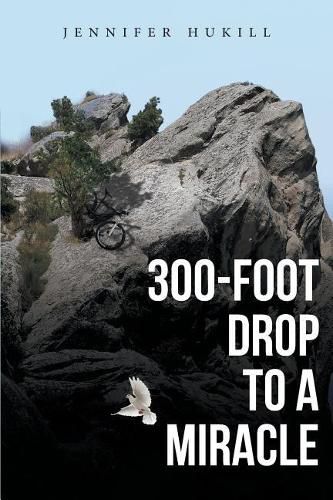 Cover image for 300-Foot Drop to a Miracle