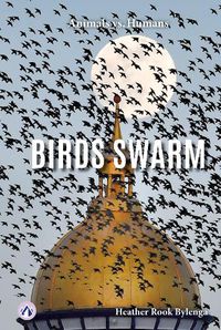 Cover image for Animals vs. Humans: Birds Swarm