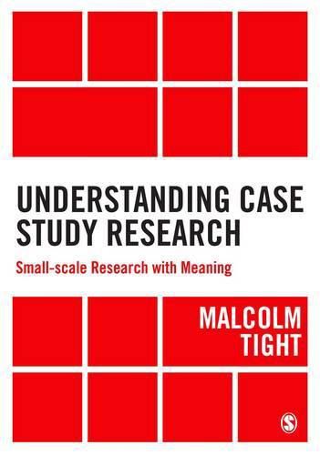 Cover image for Understanding Case Study Research: Small-scale Research with Meaning