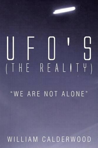 UFO's (The Reality): We are not alone