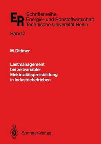 Cover image for Lastmanagement bei Zeitvariabler Elektrizitatspreisbildung in Industriebetrieben