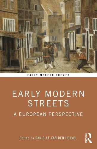 Cover image for Early Modern Streets: A European Perspective