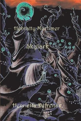 Cover image for Henratty Mortimer: Skylark