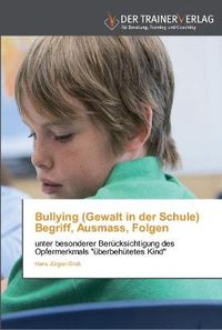 Cover image for Bullying (Gewalt in der Schule) Begriff, Ausmass, Folgen