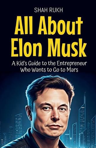 Cover image for All About Elon Musk
