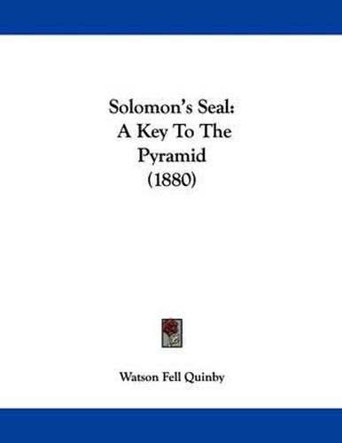 Cover image for Solomon's Seal: A Key to the Pyramid (1880)