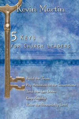 Cover image for 5 Keys for Church Leaders: Building a Strong, Vibrant, and Growing Church