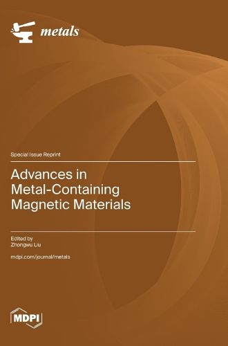 Cover image for Advances in Metal-Containing Magnetic Materials