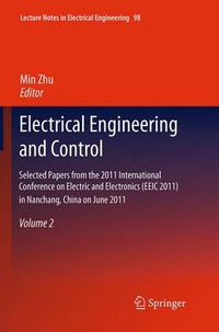 Cover image for Electrical Engineering and Control: Selected Papers from the 2011 International Conference on Electric and Electronics (EEIC 2011) in Nanchang, China on June 20-22, 2011, Volume 2