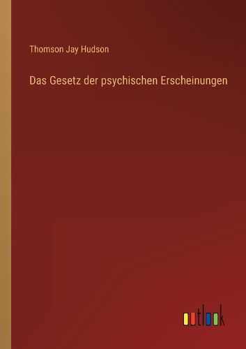 Cover image for Das Gesetz der psychischen Erscheinungen