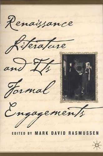 Cover image for Renaissance Literature and its Formal Engagements