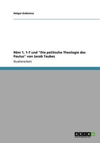 ROM 1, 1-7 Und  Die Politische Theologie Des Paulus  Von Jacob Taubes