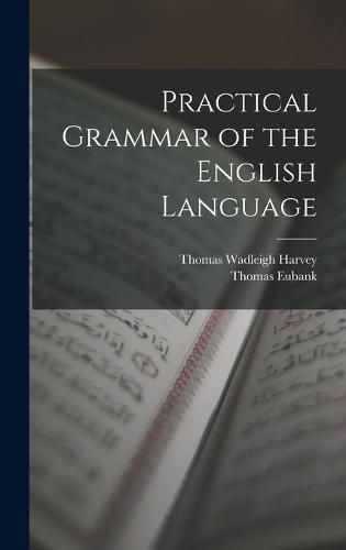 Cover image for Practical Grammar of the English Language