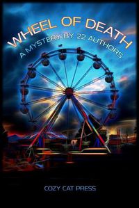 Cover image for Wheel of Death: A Mystery by 22 Authors