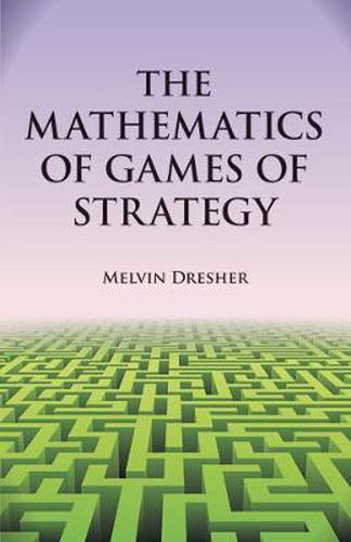 Cover image for The Mathematics of Games of Strategy