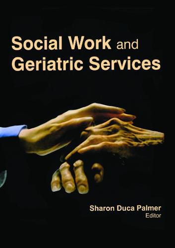 Cover image for Social Work and Geriatric Services