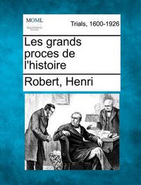 Cover image for Les grands proces de l'histoire