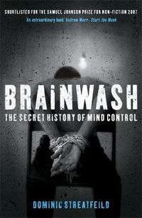 Cover image for Brainwash: The Secret History of Mind Control