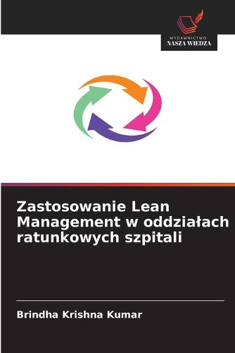 Cover image for Zastosowanie Lean Management w oddzialach ratunkowych szpitali