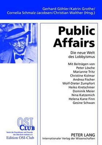 Cover image for Public Affairs: Die Neue Welt Des Lobbyismus