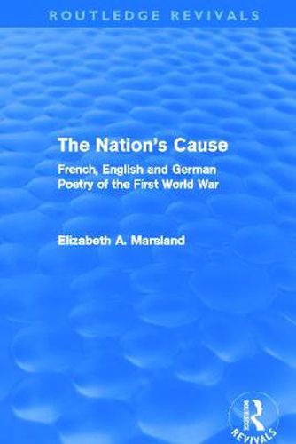 Cover image for The Nation's Cause: French, English and German Poetry of the First World War