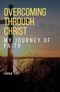 Cover image for Overcoming Through Christ