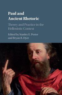 Cover image for Paul and Ancient Rhetoric: Theory and Practice in the Hellenistic Context