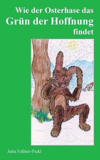 Cover image for Wie der Osterhase das Grun der Hoffnung findet