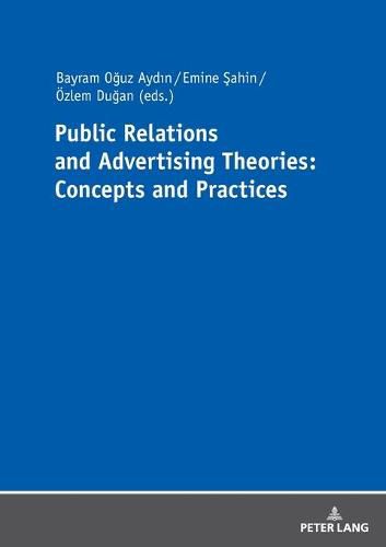 Public Relations and Advertising Theories: Concepts and Practices