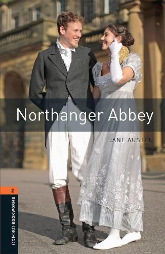 Oxford Bookworms Library: Level 2:: Northanger Abbey Audio Pack: Graded readers for secondary and adult learners
