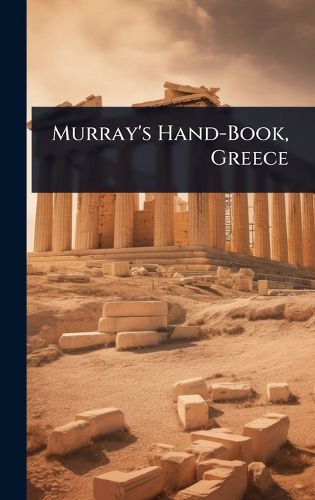 Cover image for Murray's Hand-Book, Greece