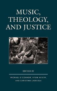 Cover image for Music, Theology, and Justice