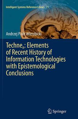 Cover image for Technen: Elements of Recent History of Information Technologies with Epistemological Conclusions