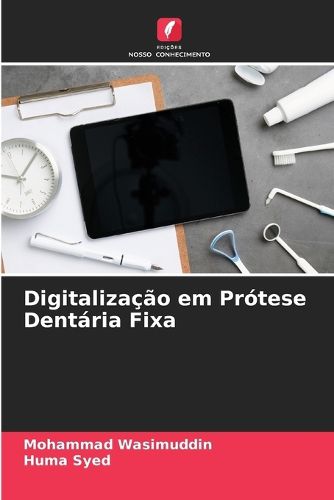 Cover image for Digitalizacao em Protese Dentaria Fixa