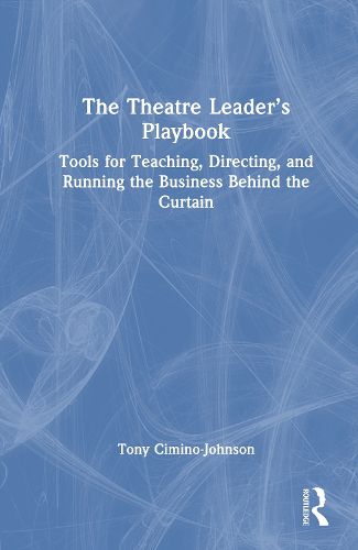 Cover image for The Theatre Leader's Playbook